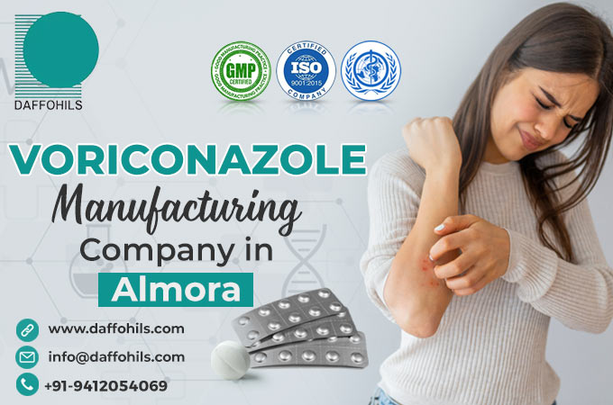 Voriconazole Manufacturer in Almora | Daffohils Laboratories Pvt Ltd